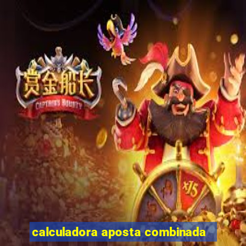 calculadora aposta combinada